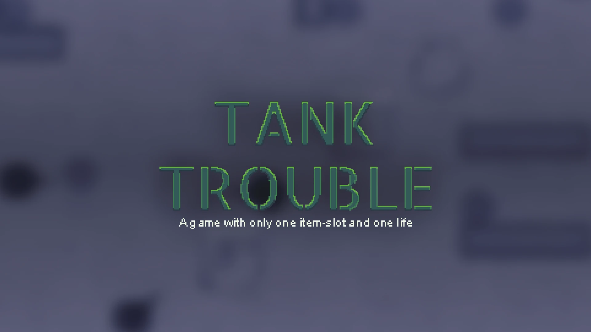 Tank Trouble